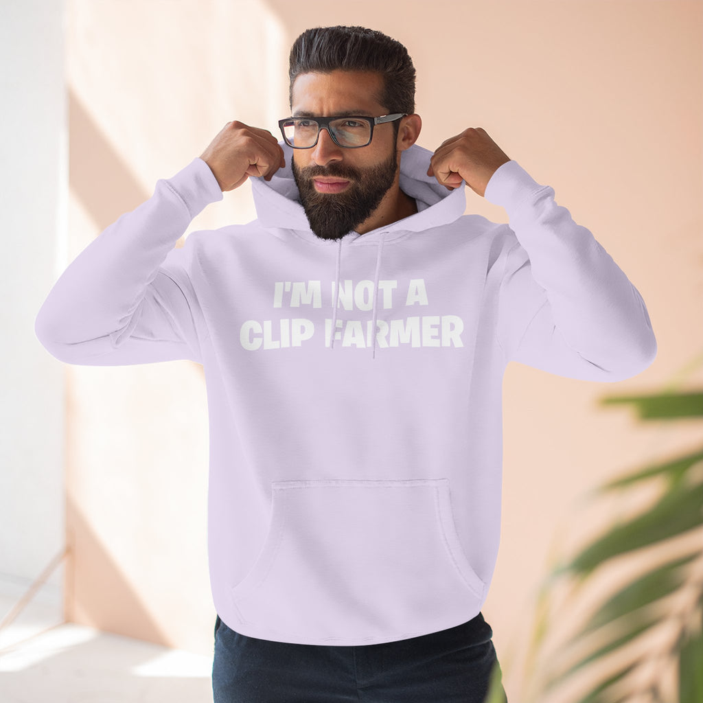 I'm Not A Clip Farmer Hoodie — Funny Pullover