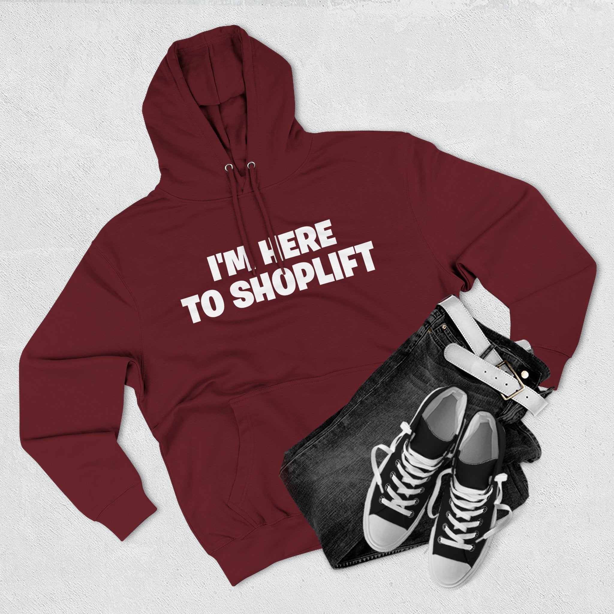 I'm Here to Shoplift Hoodie — Funny Pullover