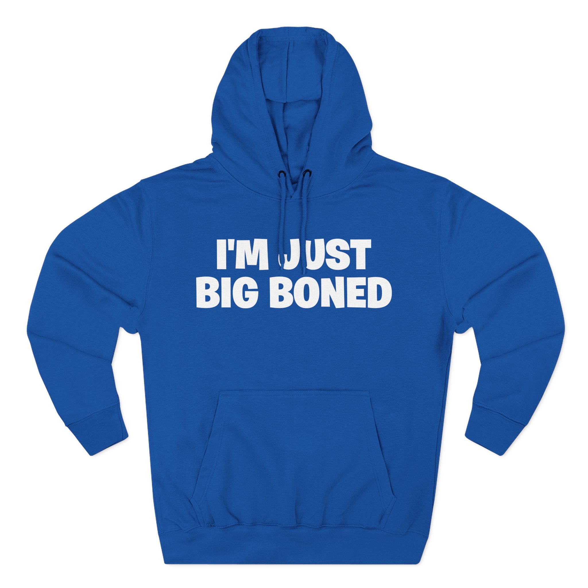 I'm Just Big Boned Hoodie — Funny Comfort Fleece Pullover