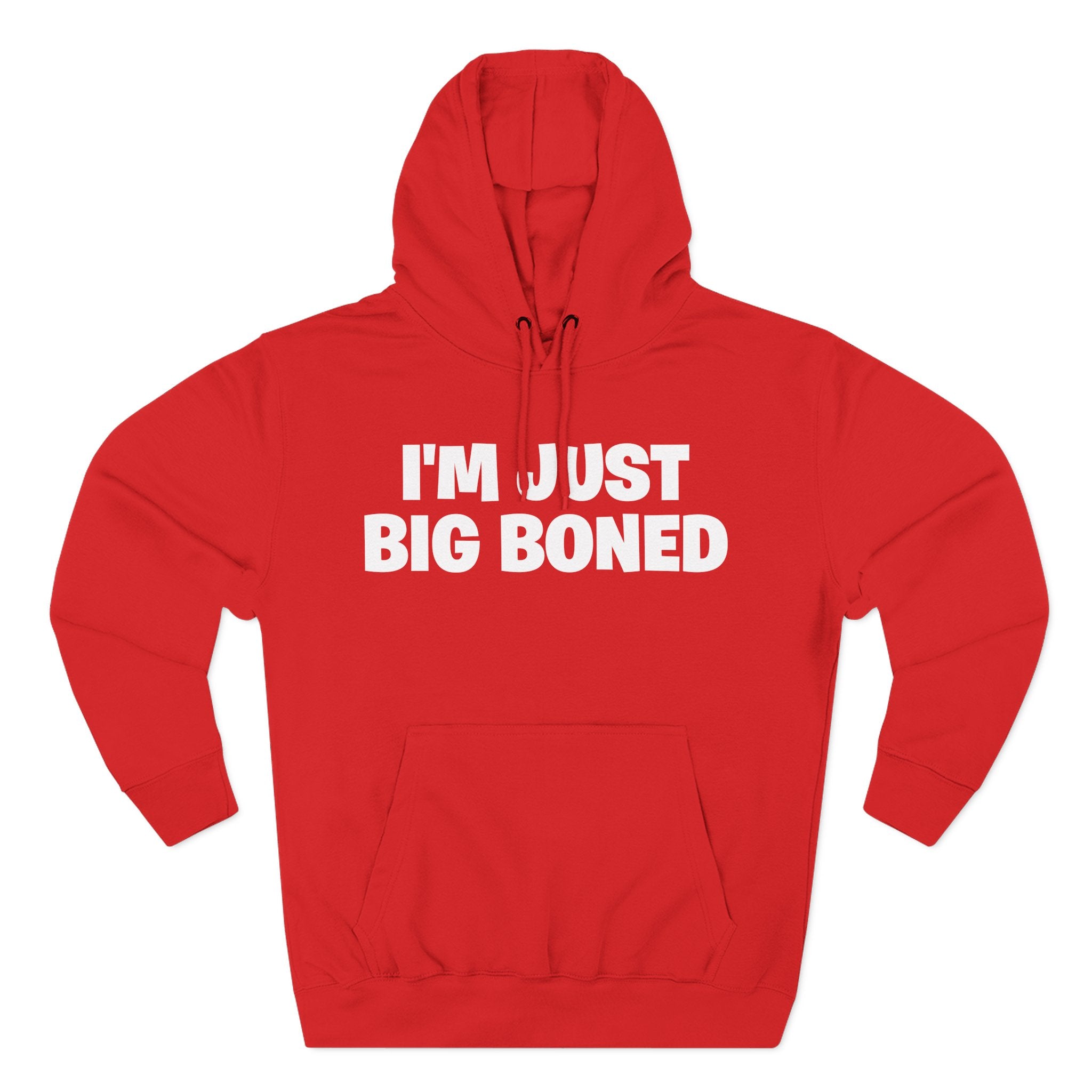 I'm Just Big Boned Hoodie — Funny Comfort Fleece Pullover