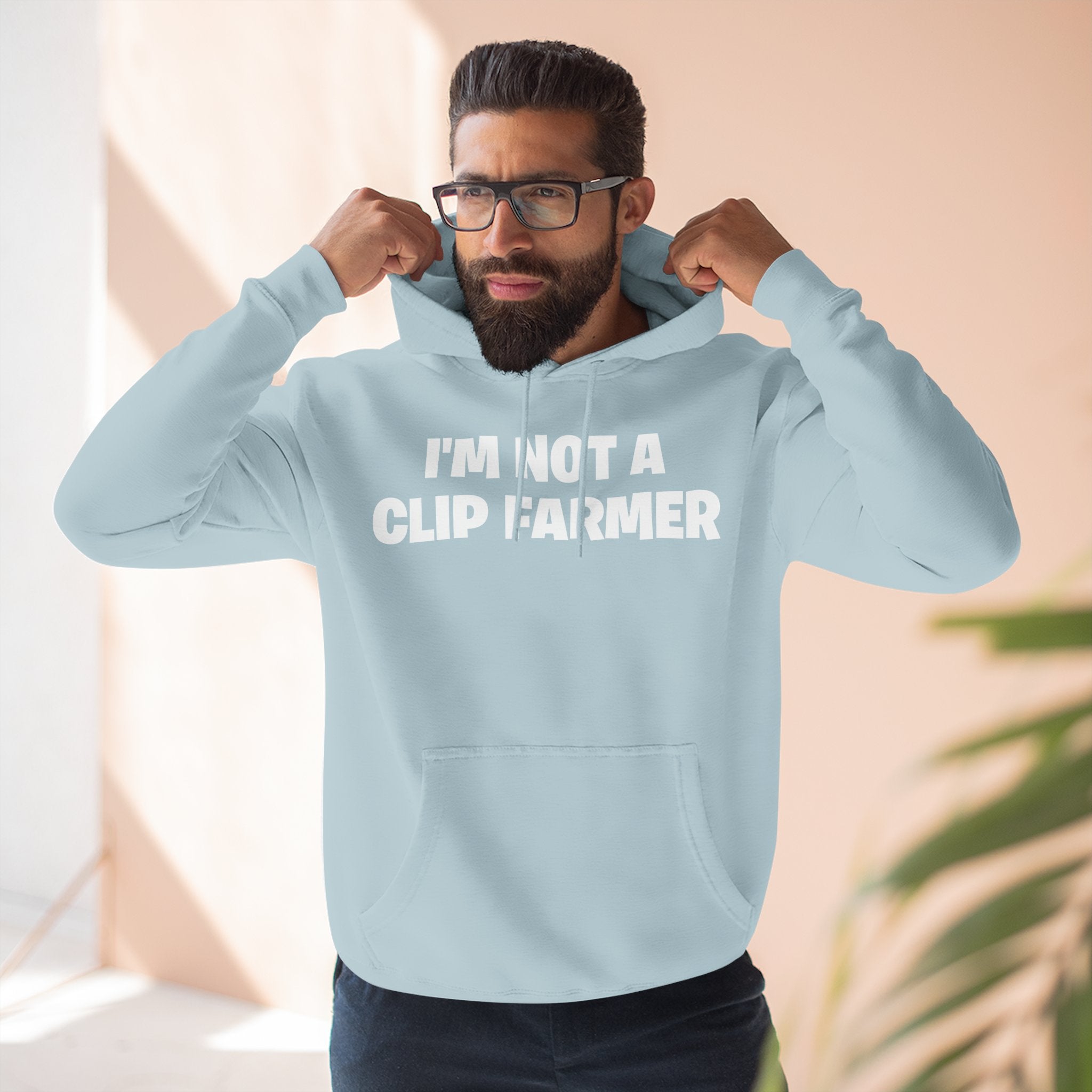 I'm Not A Clip Farmer Hoodie — Funny Pullover