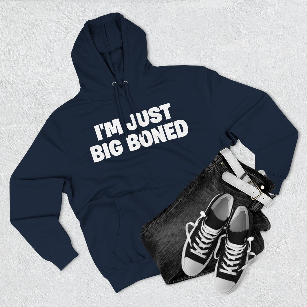 I'm Just Big Boned Hoodie — Funny Comfort Fleece Pullover