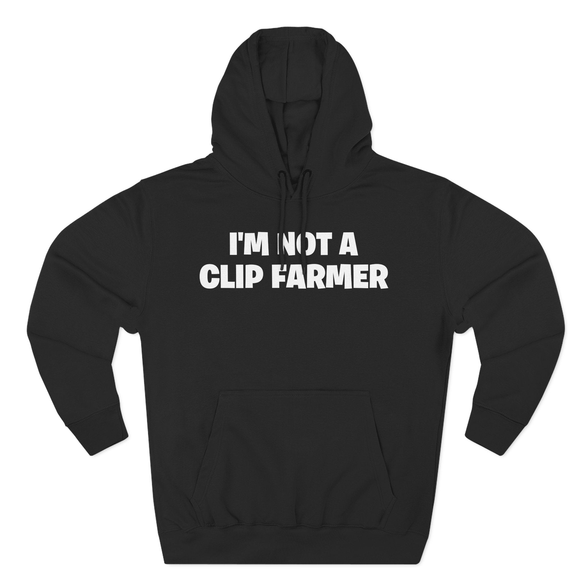 I'm Not A Clip Farmer Hoodie — Funny Pullover