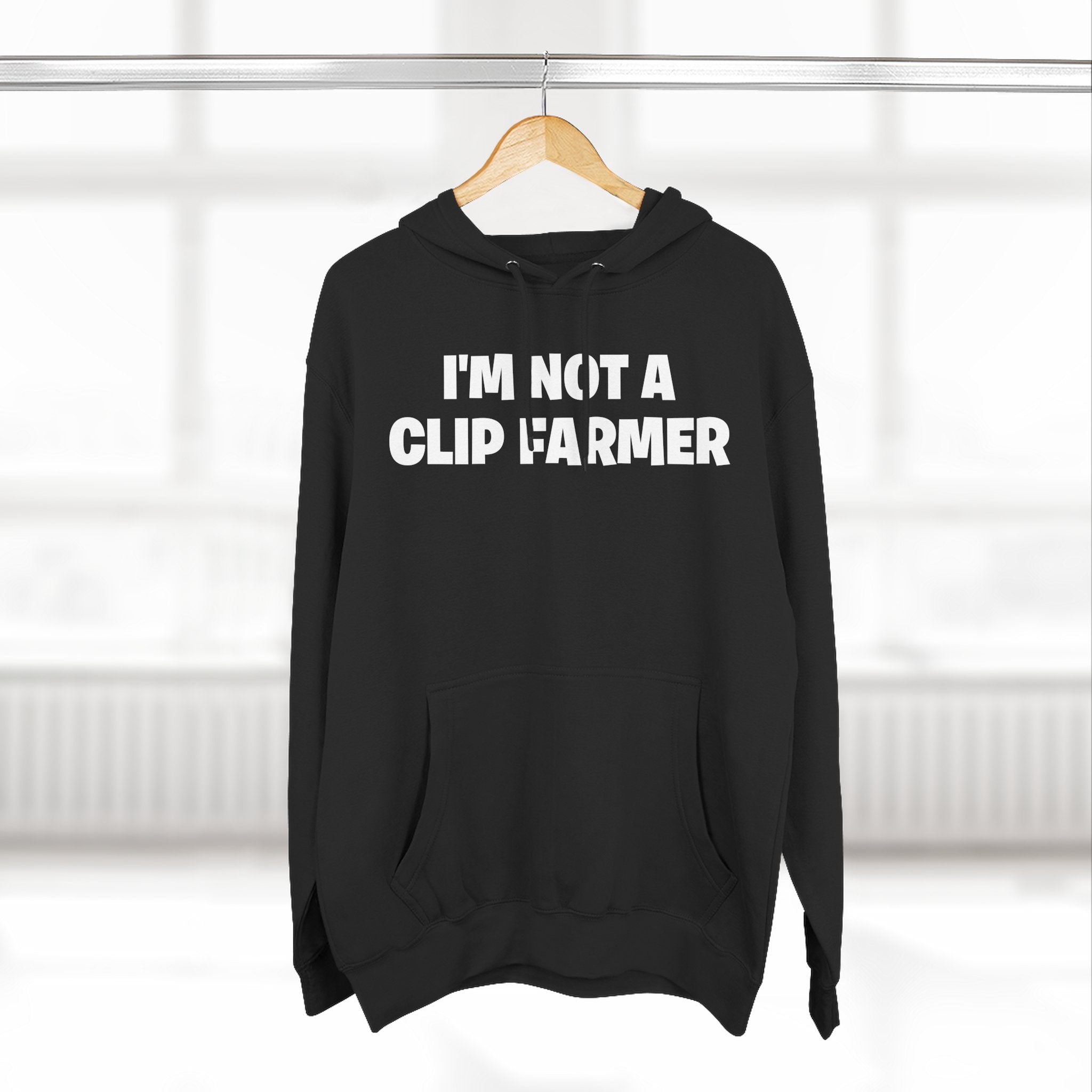 I'm Not A Clip Farmer Hoodie — Funny Pullover