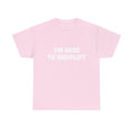 I'm Here to Shoplift T‑Shirt