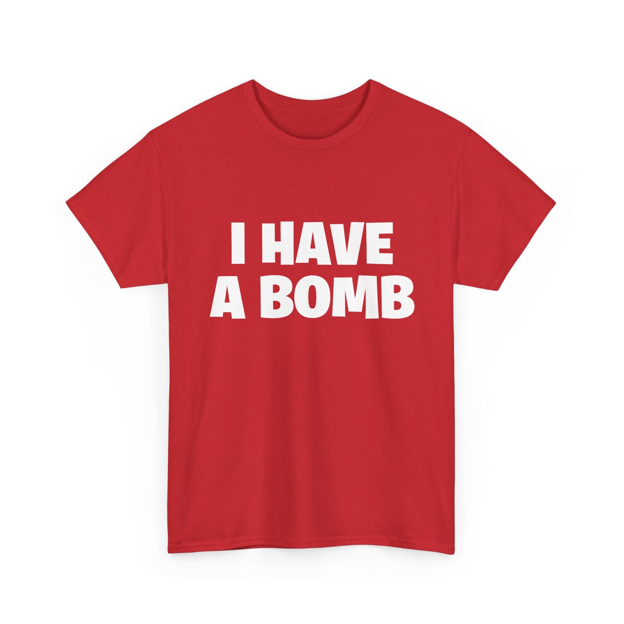 I Have A Bomb T‑Shirt — Bold Graphic Tee