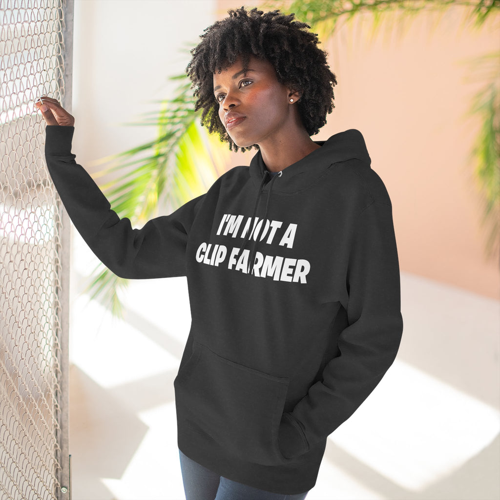 I'm Not A Clip Farmer Hoodie — Funny Pullover