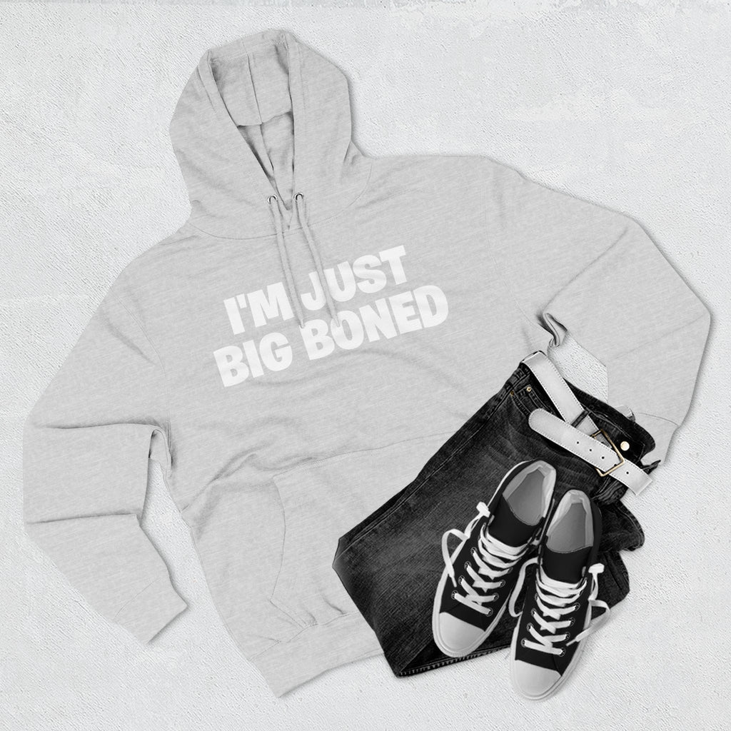 I'm Just Big Boned Hoodie — Funny Comfort Fleece Pullover