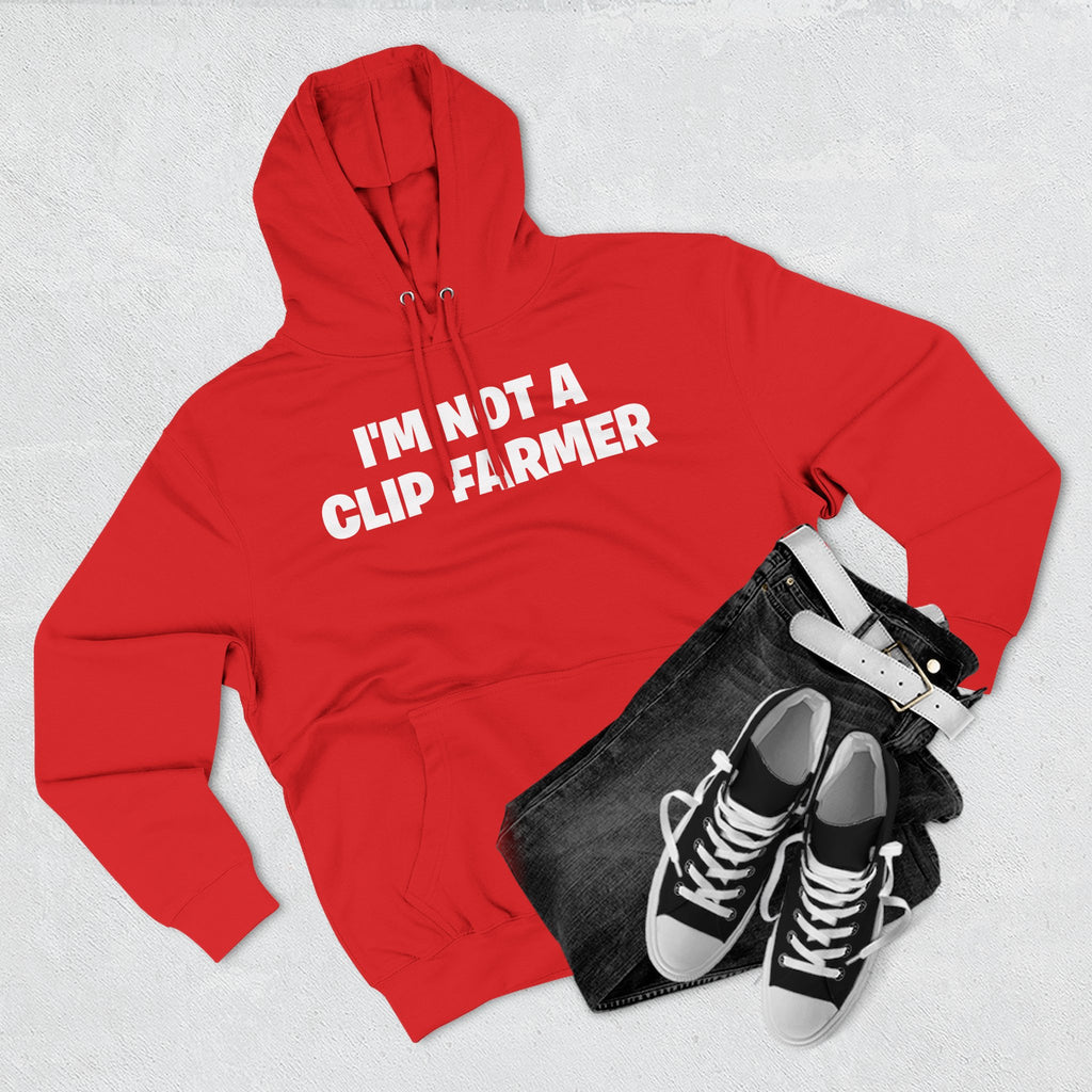 I'm Not A Clip Farmer Hoodie — Funny Pullover