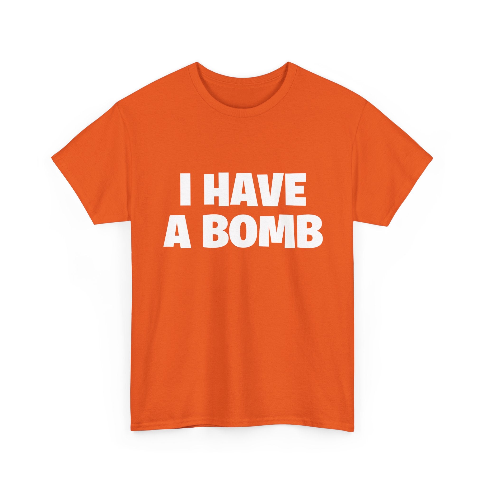 I Have A Bomb T‑Shirt — Bold Graphic Tee
