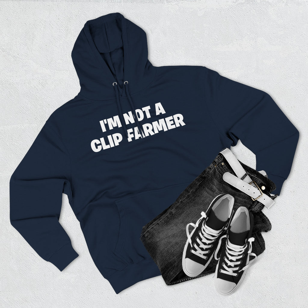 I'm Not A Clip Farmer Hoodie — Funny Pullover