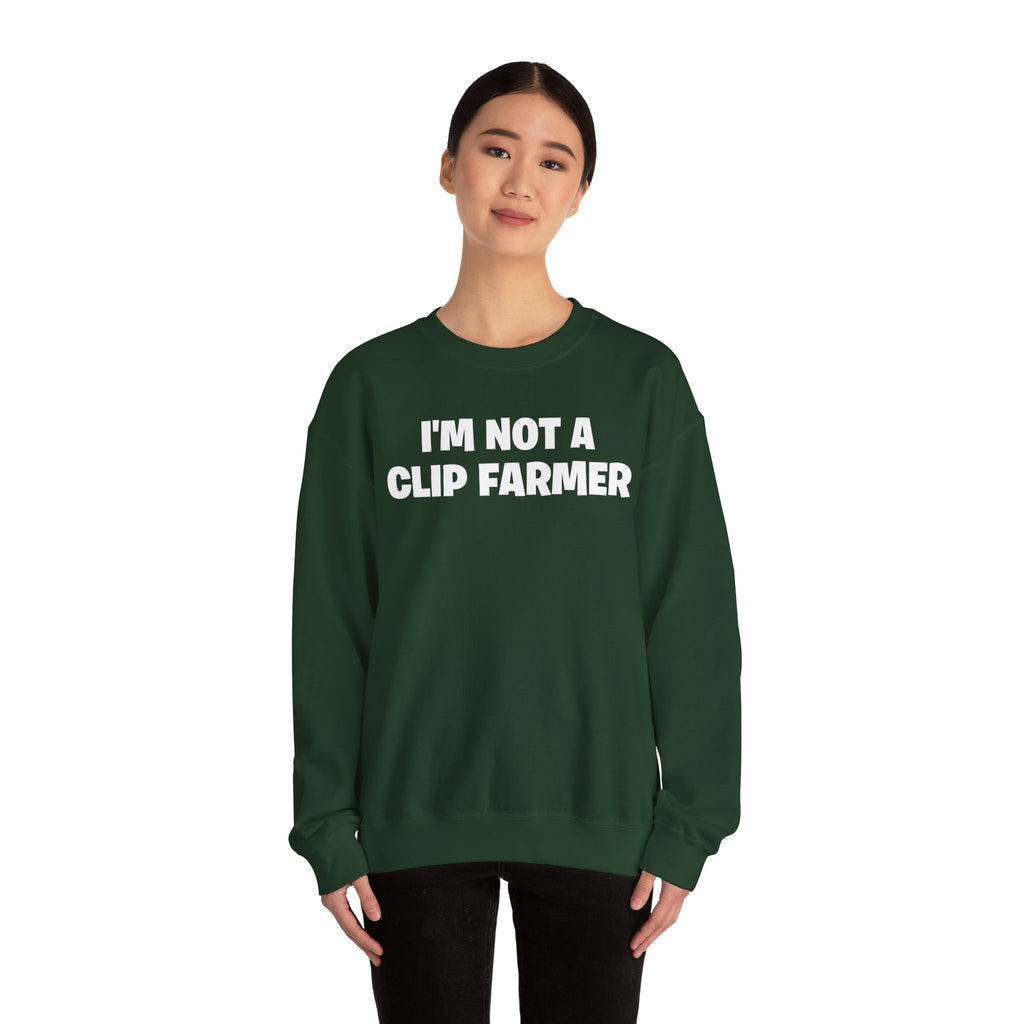 Crewneck Sweatshirt — “I’m Not a Clip Farmer” Funny Pullover