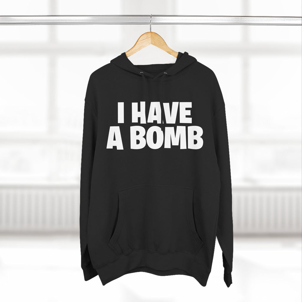 I Have a Bomb Hoodie — Bold Graphic Pullover
