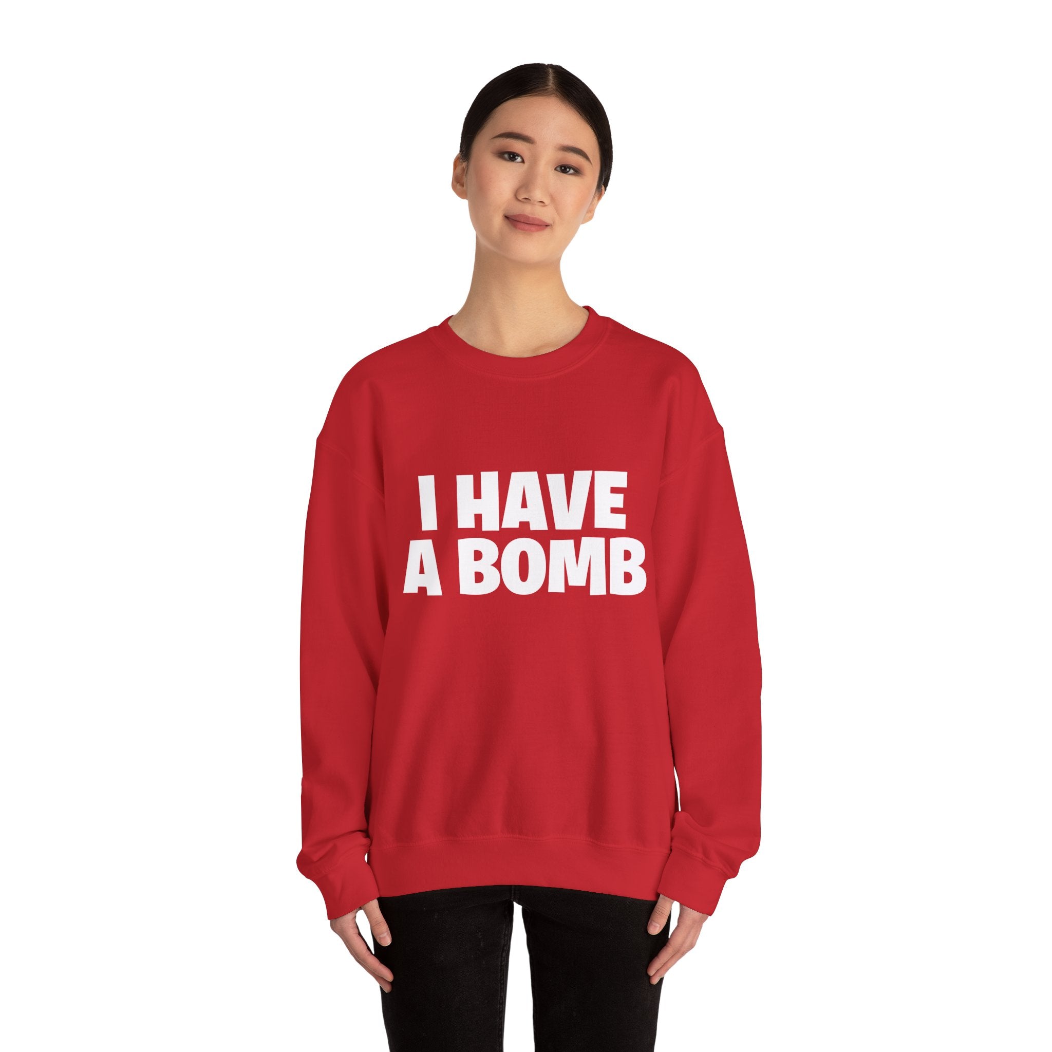 Crewneck Sweatshirt — "I Have A Bomb" Bold Graphic Pullover