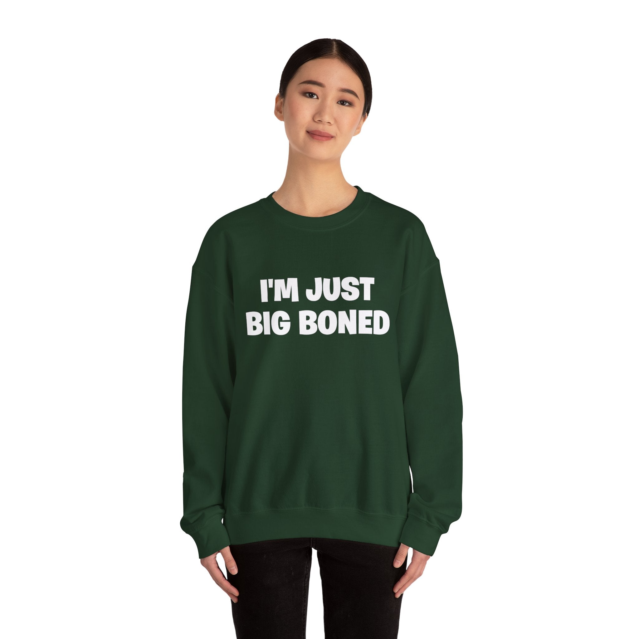 Crewneck Sweatshirt - "I'm Just Big Boned" Funny Graphic Pullover