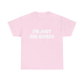 I'm Just Big Boned T-Shirt — Funny Graphic Tee