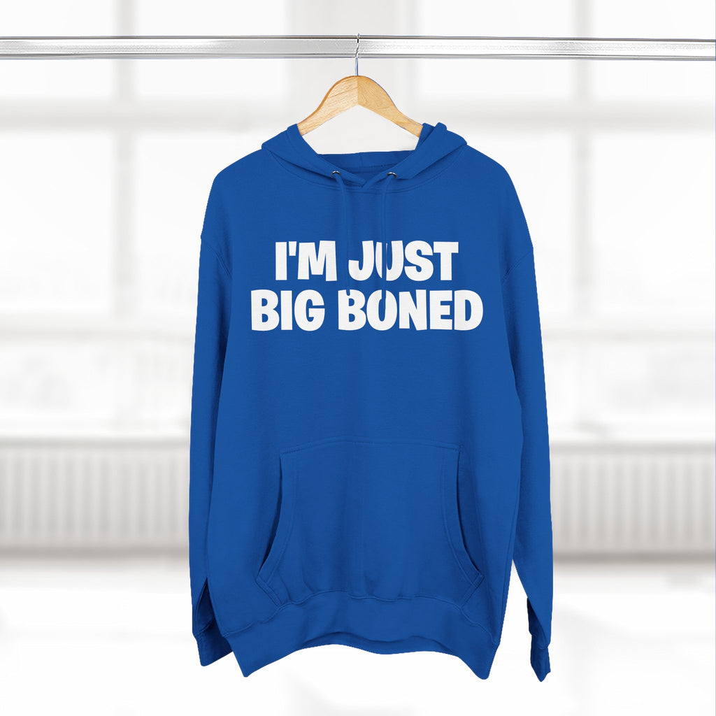 I'm Just Big Boned Hoodie — Funny Comfort Fleece Pullover
