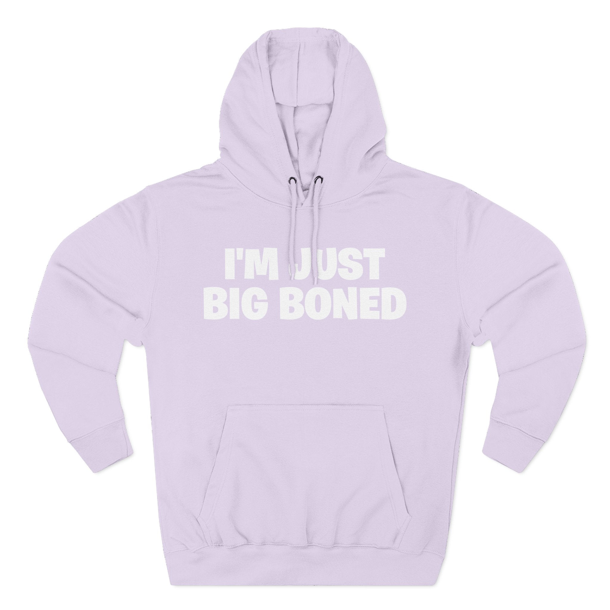 I'm Just Big Boned Hoodie — Funny Comfort Fleece Pullover