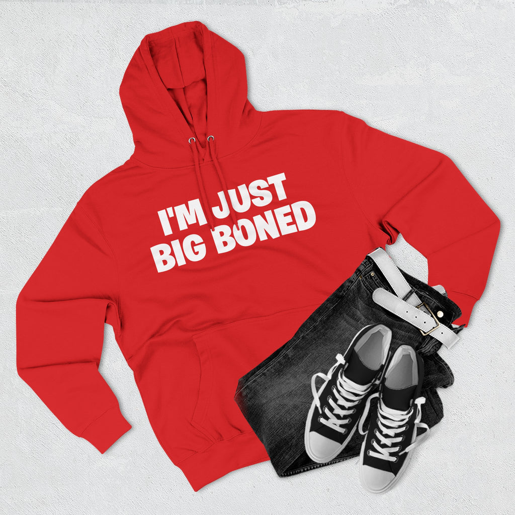 I'm Just Big Boned Hoodie — Funny Comfort Fleece Pullover