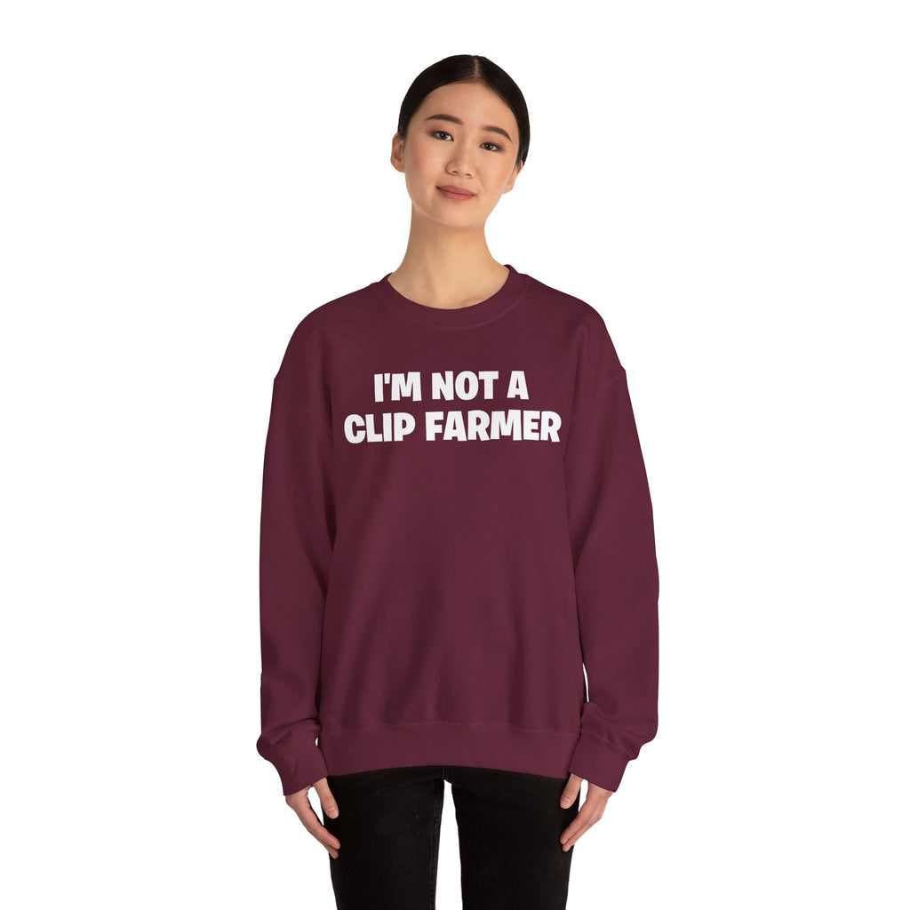 Crewneck Sweatshirt — “I’m Not a Clip Farmer” Funny Pullover